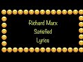 Richard Marx - Satisfied (Lyrics)
