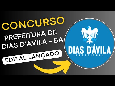 CONCURSO PREFEITURA DE DIAS D'ÁVILA BA 2024 | Edital e Material de Estudos | Concurso Público