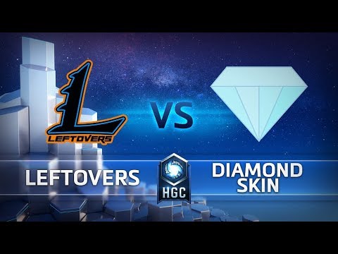 HGC 2018 EU - Phase 1 Week 5 - Leftovers vs. Diamond Skin - Game 3