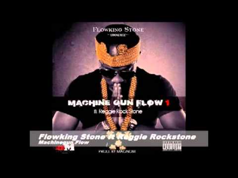 Flowking Stone Machine GUN Flow(Feat. Reggie Rockstone) (Music Slide)
