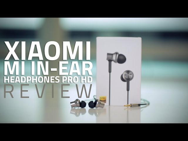Xiaomi Mi In Ear Headphones Pro Hd Review Ndtv Gadgets 360