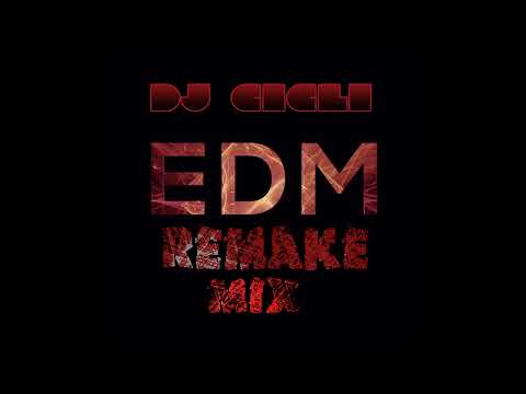 EDM Remake Mix