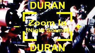 Duran Duran - Zoom In [Night Sound]