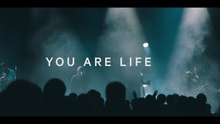 You Are Life
