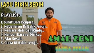 Download lagu Lagu bikin nangis Slow rock (AMAR ZONI)🎶 HANCUR KARENA DIRIKU 🎶 mp3