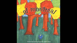 of Montreal - - The Bird Who Continues to Eat the Rabbit's Flower (Full Album)
