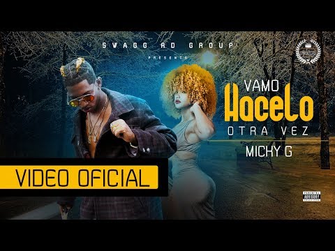 Micky Haze - Vamo Hacerlo Otra Ve (Video Oficial)