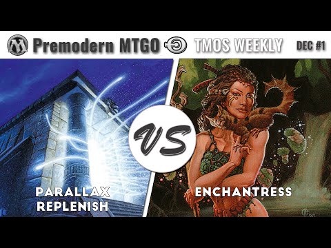 TMOS Weekly December #1 - Round 5 - Parallax Replenish vs Enchantress