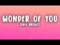 Elvis Presley The Wonder Of You Lyrics