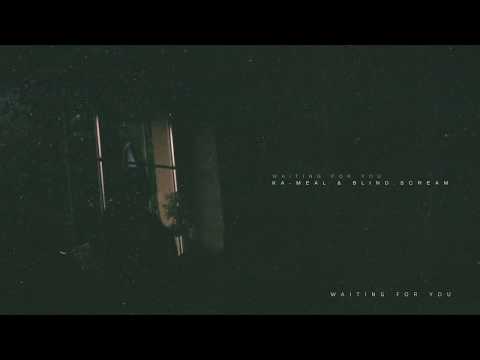 Ka-Meal & Blind.Scream – Waiting For You (EP.11.18) 🐾