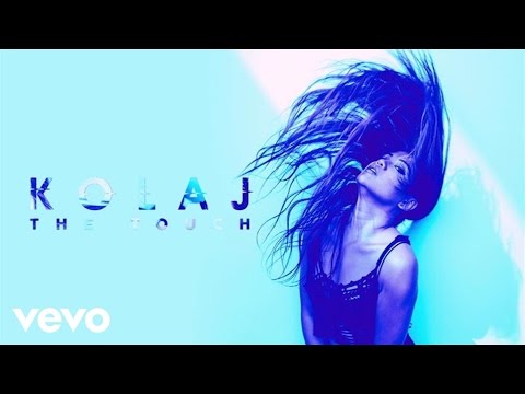 KOLAJ - The Touch (Audio)