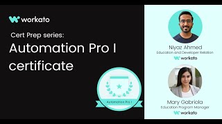 Workato - Get certified on Automation Pro 1