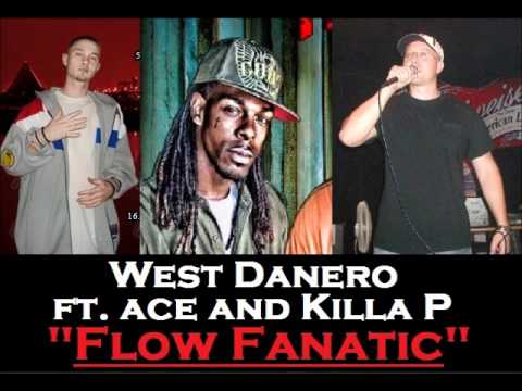 West Danero ft. Ace (of Thug Therapy) and Killa P - Flow Fanatic