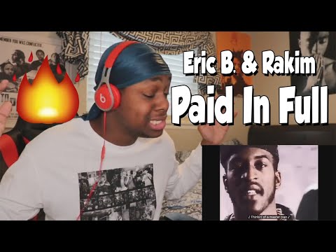 FIRST TIME HEARING- Eric B. & Rakim - Paid In Full (REACTION)