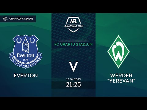 Everton 2-2 Werder Yerevan/AFL Armenia