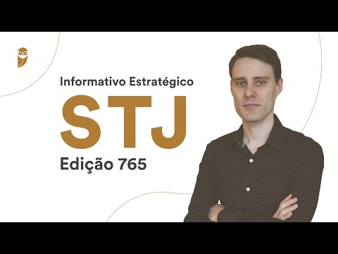 Informativo Estratégico STJ - Edição 765
