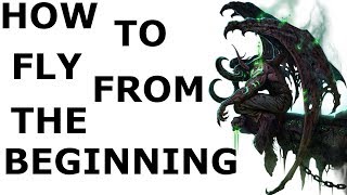 How to FLY from the beginning - WOW LEGION guide