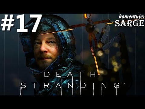 Zagrajmy w Death Stranding PL odc. 17 - Farma temporalna