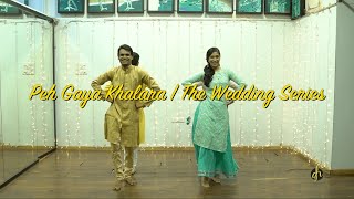 Peh Gaya Khalara | Happy Dancing Feet | Wedding Songs | Fukrey Returns