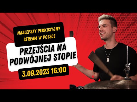 Podstawowe przejścia z wykorzystaniem podwójnej stopy || Najlepszy perkusyjny stream w Polsce