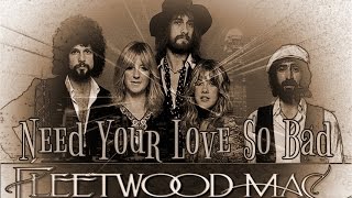 Fleetwood Mac - Need Your Love So Bad (SR)