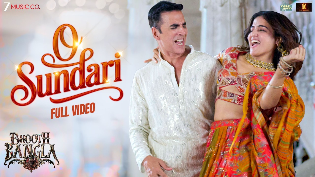 O Sundari - Full Video | Bhooth Bangla | Akshay Kumar, Wamiqa, Mithila | Vishal Mishra,Nakash,Antara