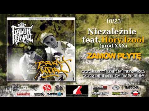 10.Galon | Kowall - "Niezależnie" feat.Izool, Hory | BRUDNA NATURA