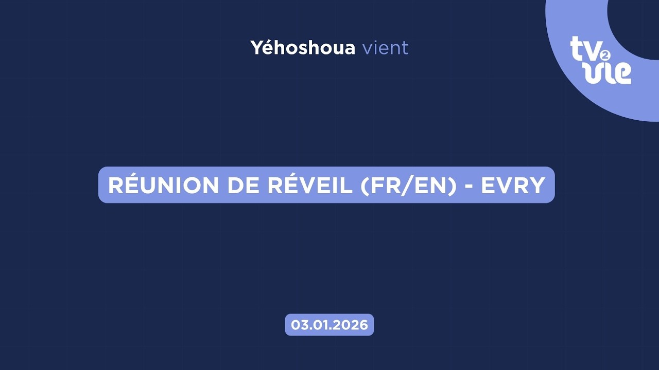 Thumbnail of video: Réunion de réveil ( Fr/En ) - Evry