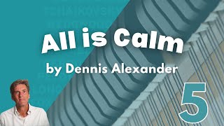 All is Calm by D. Alexander