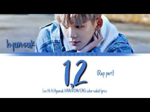 Lee Hi (이하이) ft. Choi Hyunsuk (최현석)RAP PART TREASURE - 1, 2 (한두 번) [Color Coded lyrics]