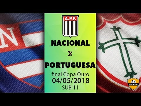Nacional 2x0 Portuguesa Final Copa Ouro 2018 sub 11