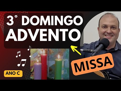 Entrada Do 3º Domingo Do Advento - Sempre…