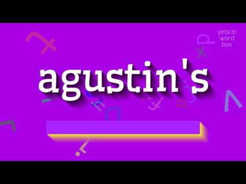 How to say "agustin's"! (High Quality Voices)
