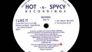 I Like It (I Like How You're Lov'in Me) (The Fog Horn) - Moraes - Hot 'N' Spycy (Side A2)
