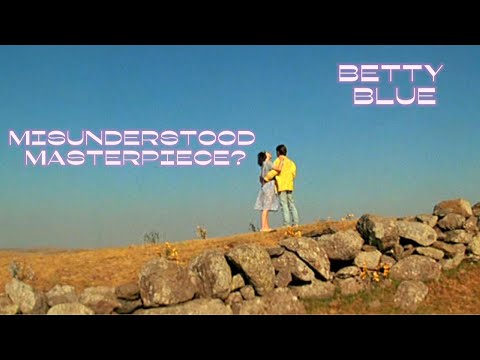 Betty Blue: A Misunderstood Masterpiece?