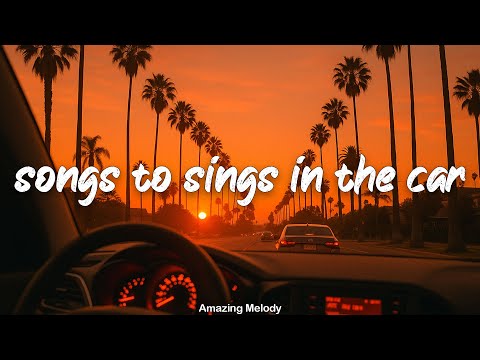 songs to sings in the car ~throwback playlist ~summer road trip vibes mix