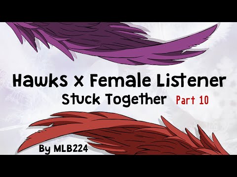 Stuck Together part 10 - Hawks x Winged Female Listener | FLUFF | Oneshot | Fanfiction