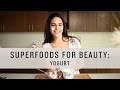 Superfoods - Foods for Beauty: Yogurt