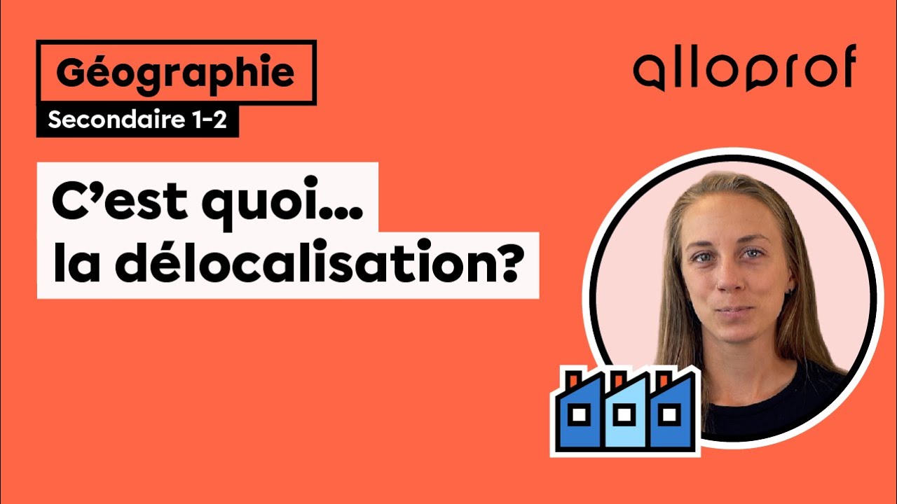 C’est quoi… la délocalisation?