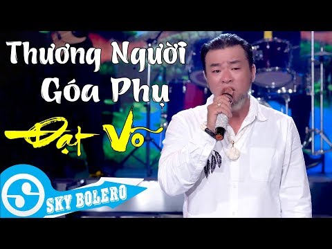 Thương người góa phụ - Đạt Võ