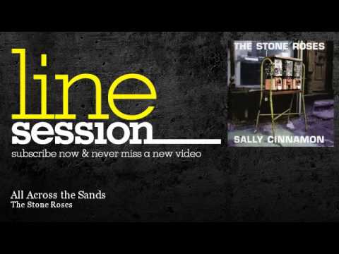 The Stone Roses - All Across the Sands