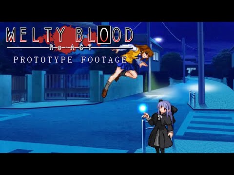 Melty Blood ReACT Promotional Video (Prototype Footage)