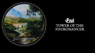 EVOL &quot;Tower Of The Necromancer&quot;