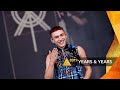 Years & Years - If You're Over Me (Glastonbury 2019)