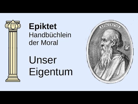 Unser Eigentum // Epiktet // Handbüchlein der Moral