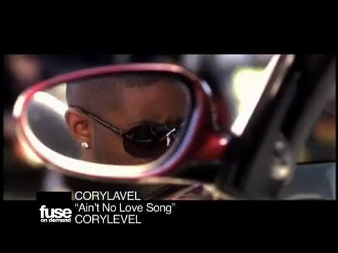 Fuse On Demand T.V. CoryLavel Music Video "Ain't no Love Song"