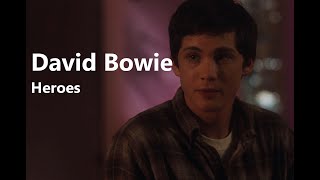 David Bowie - Heroes // The Perks of Being a Wallflower Edit