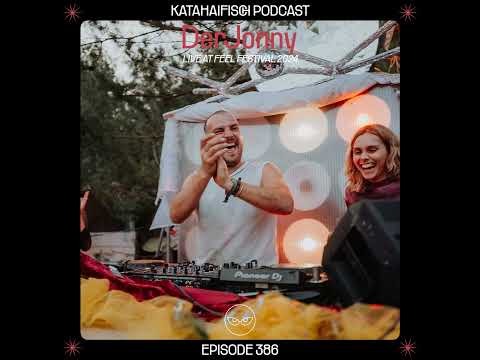 KataHaifisch Podcast 386 - DerJonny Live @ Feel Festival 2024