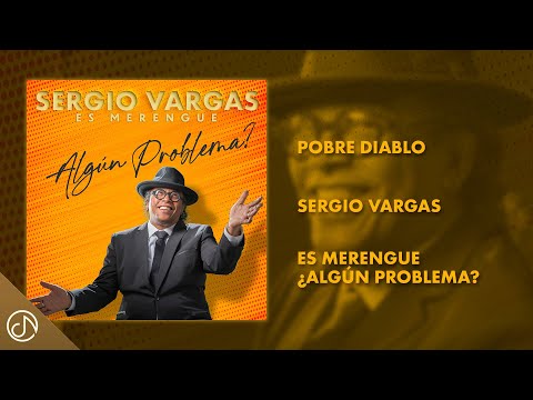 POBRE Diablo 😈  - Sergio Vargas [Audio Oficial]