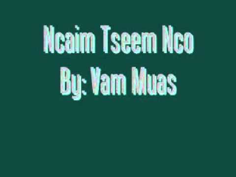 Ncaim Tseem Nco [Vam Muas]